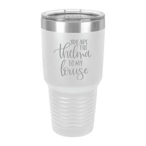You're My Thelma Love Louise Travel Tumbler Cup | Shop Thelma Louise Black