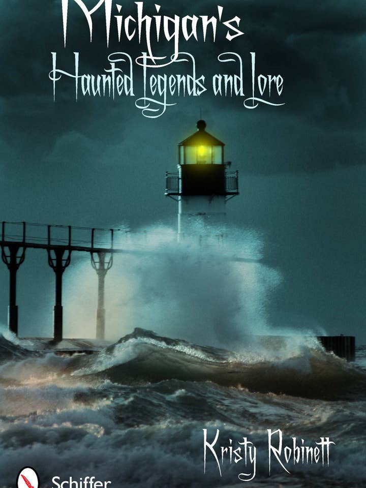 Michigan's Haunted Legends and Lore for wholesale by Schiffer Publishing