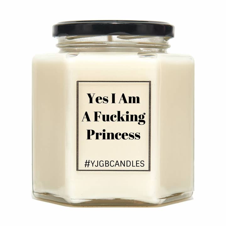 Yes I Am A Fucking Princess Scented Candle for wholesale by Lindsay Lucas Candles