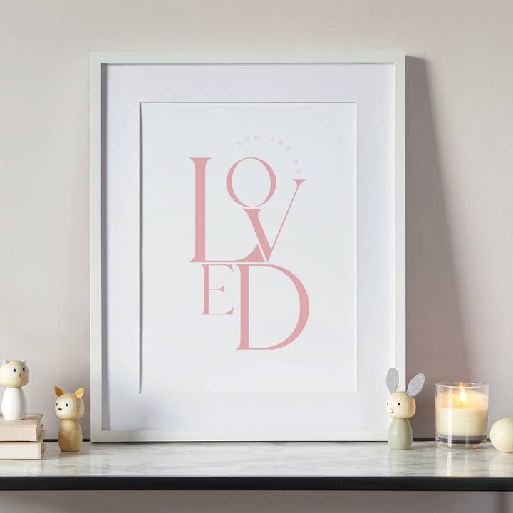 You Are So Loved, A4 Print for wholesale by Jennifer Tune
