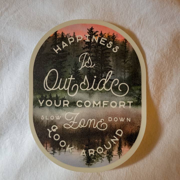 Happiness is Outside of Your Comfort Zone Vinyl Sticker for wholesale by Paperbec Design Co.
