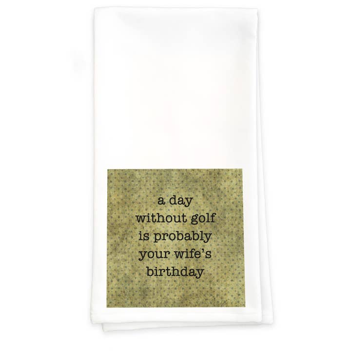 Day Without Golf - Towel for wholesale by Paisley & Parsley
