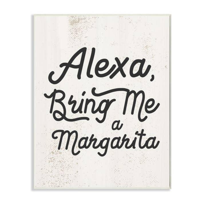 Stupell Industries - Wholesale Bord/bordje - Alexa Bring Me Margarita Distressed Keukenbord Muurplaquette