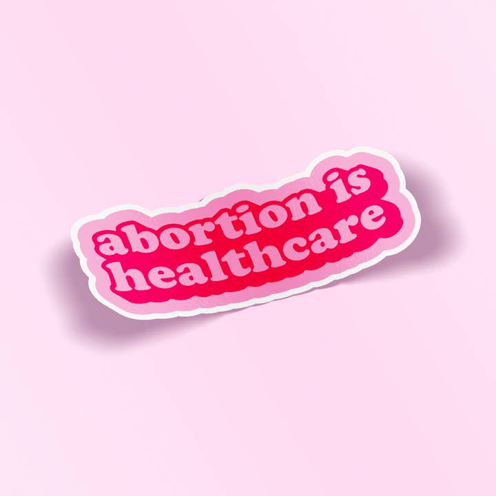 Woman-Owned Wallet - Wholesale Sticker - Abortion Is Healthcare Pink Sticker1