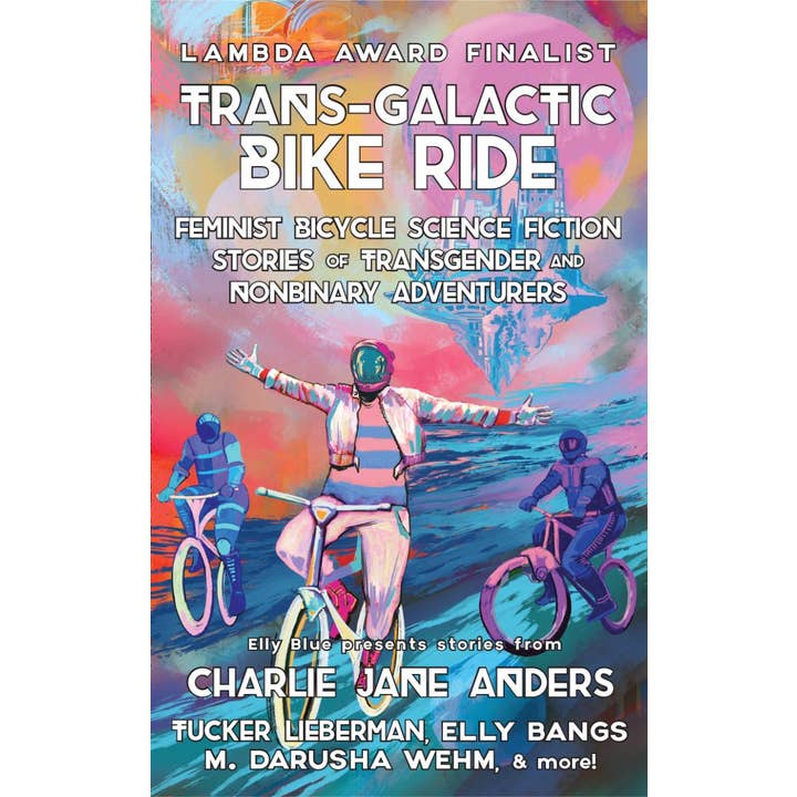 Microcosm Publishing & Distribution - Vendita all'ingrosso Fantascienza - Trans-Galactic Bike Ride: avventure transgender e non binarie1