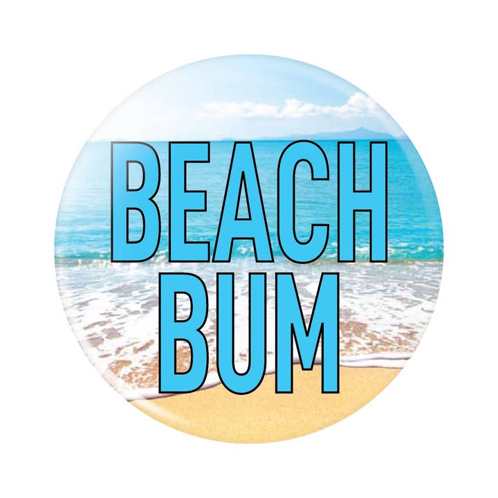 Beach Bum 1.25" Button for wholesale by California Seashell Company