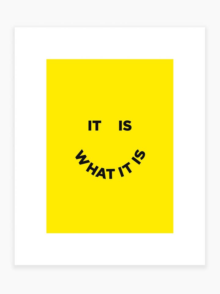 Es lo que es Impresión artística para venta al por mayor de Julia Walck