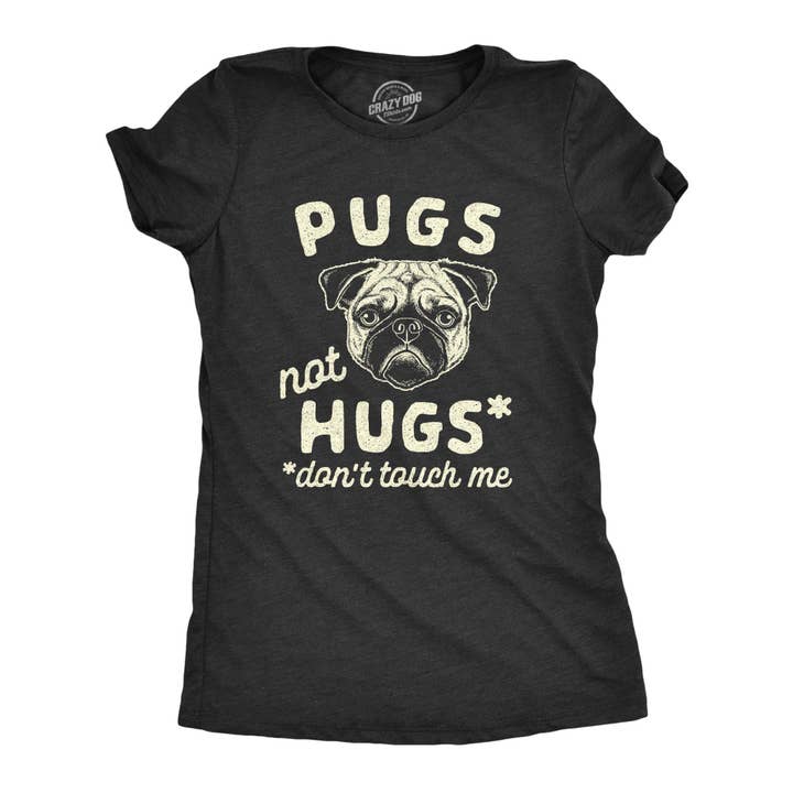 T-shirt graphique pour femme "Pugs Not Hugs Coronavirus" avec motif de chien pour la vente par Crazy Dog T-Shirts