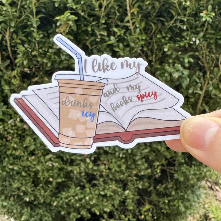 I Like My Drinks Icy and my Books Spicy Sticker for wholesale by HB Creations