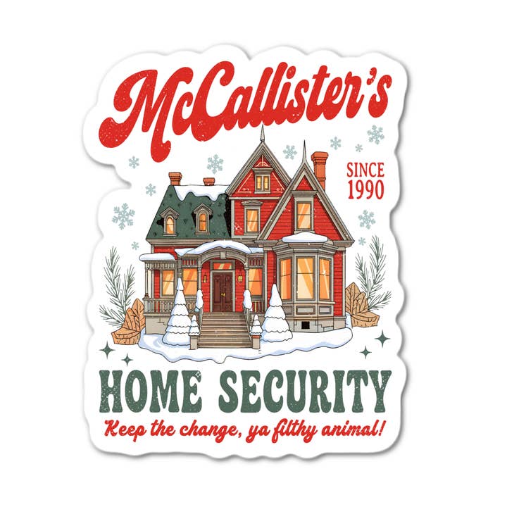 McCallisters Home Security Keep the change, ya filthy for wholesale by Stick-It Expressions
