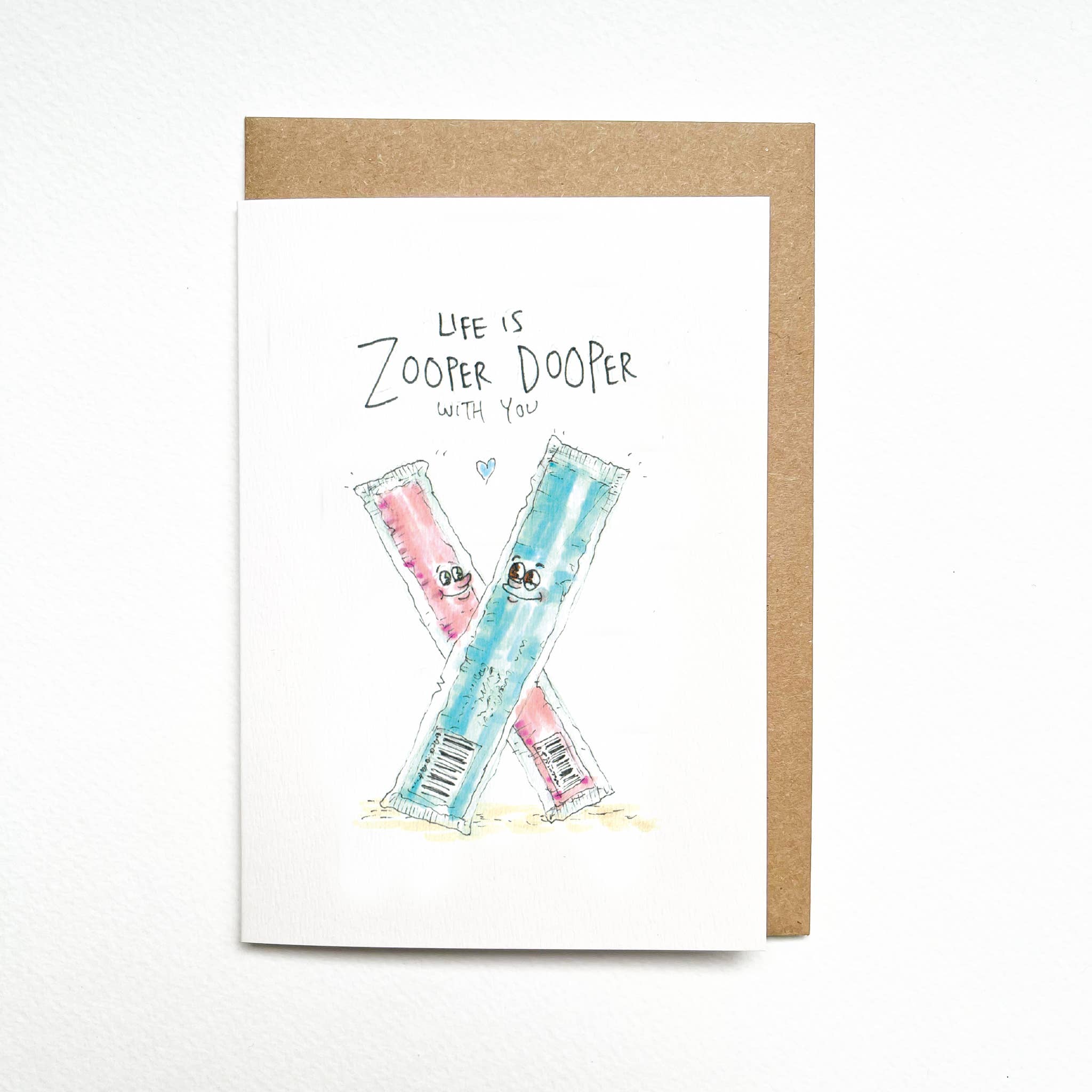 Well Drawn - Wholesale Love card - My life is Zooper Dooper with You