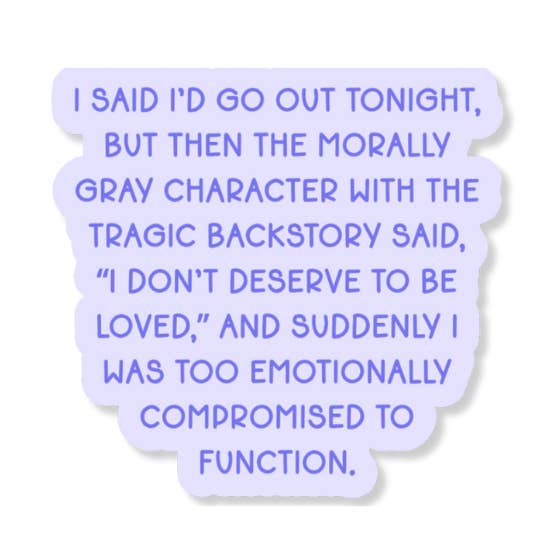 Moraliskt grå karaktär 3" vinylklistermärke för wholesale av La Folie Press