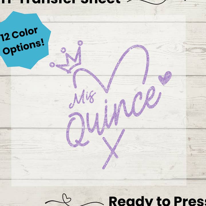 Mis Quince DTF Transfer | Quinceañera Shirt Design for wholesale by Enchanted Island Prints