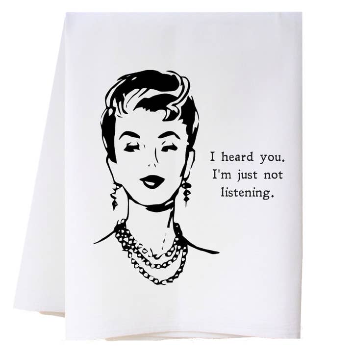 I Heard You Kitchen Towel for wholesale by Cora & Pate