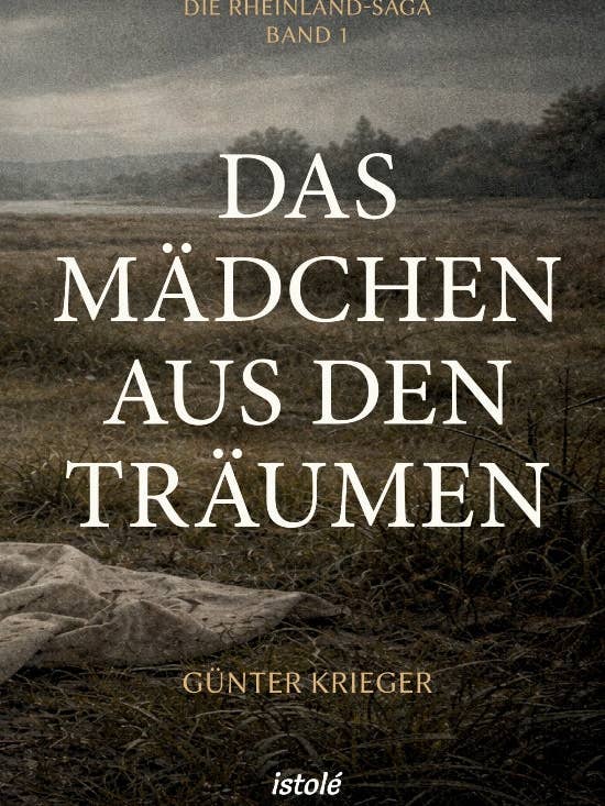 La ragazza dei sogni. La saga della Renania · Parte 1 per la vendita all'ingrosso da parte di AKRES Publishing