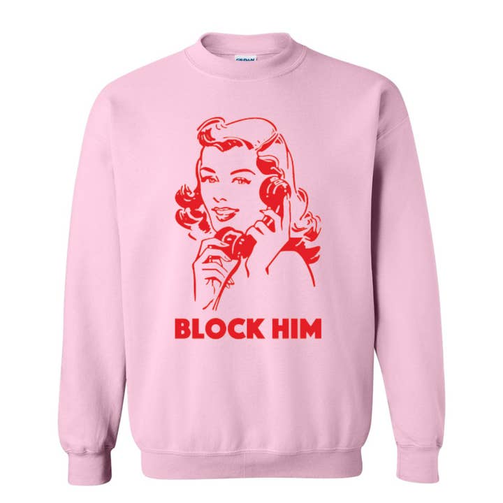 Madley - Wholesale Graphic Sweatshirt - Women's - Block Him Sweatshirt