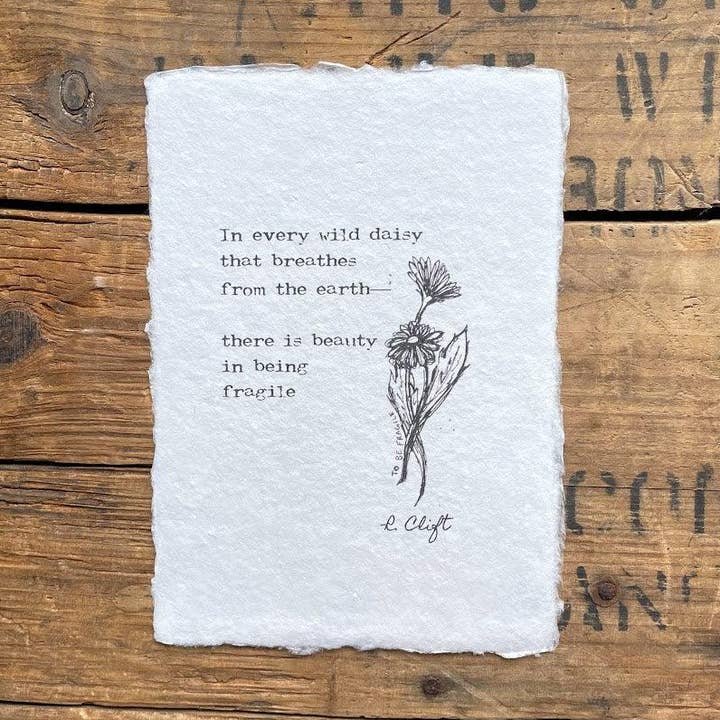 Fragile like a daisy poem by R. Clift on handmade paper for wholesale by Alison Rose Vintage