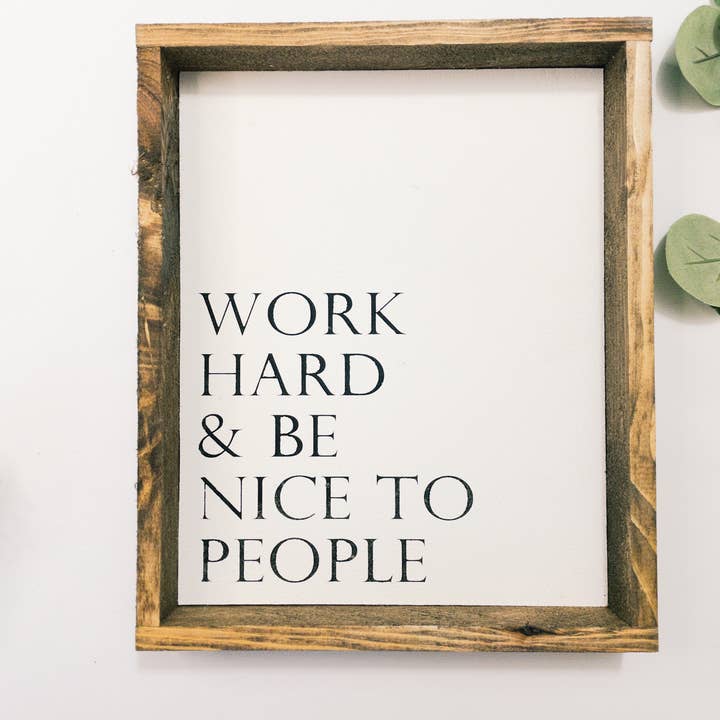 Work Hard & Be Nice l Wood Signs for wholesale by After5 Designs