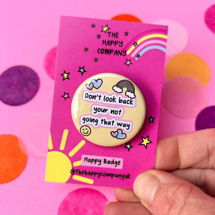 Don't Look Back Affirmation Badge for wholesale by The Happy Company