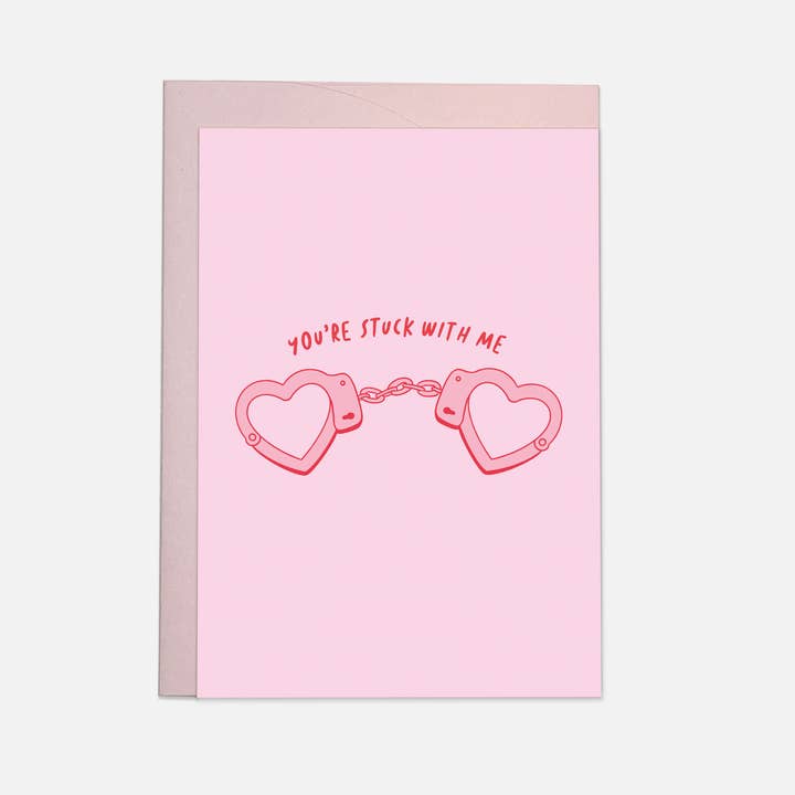 You're stuck with me greeting card for wholesale by Kaart Blanche