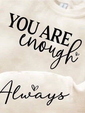 You are enough Always Self Love Mental Health for wholesale by A Blessed Texas Mess Boutique