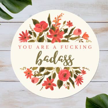 Adesivo You Are A Fucking Badass per la vendita all'ingrosso da parte di As Told By Ellie