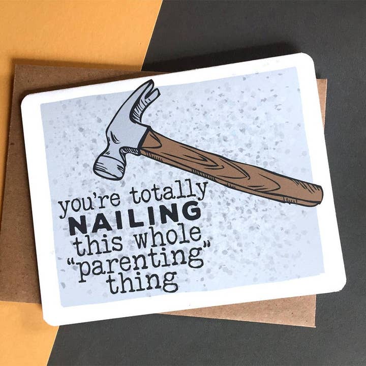 Nailing This Parenting Thing Card for wholesale by TheThirdArrow