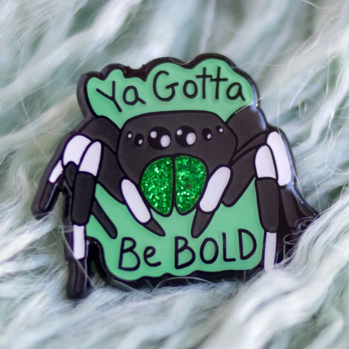Gotta Be Bold Jumping Spider Enamel Pin for wholesale by Wild Hunt