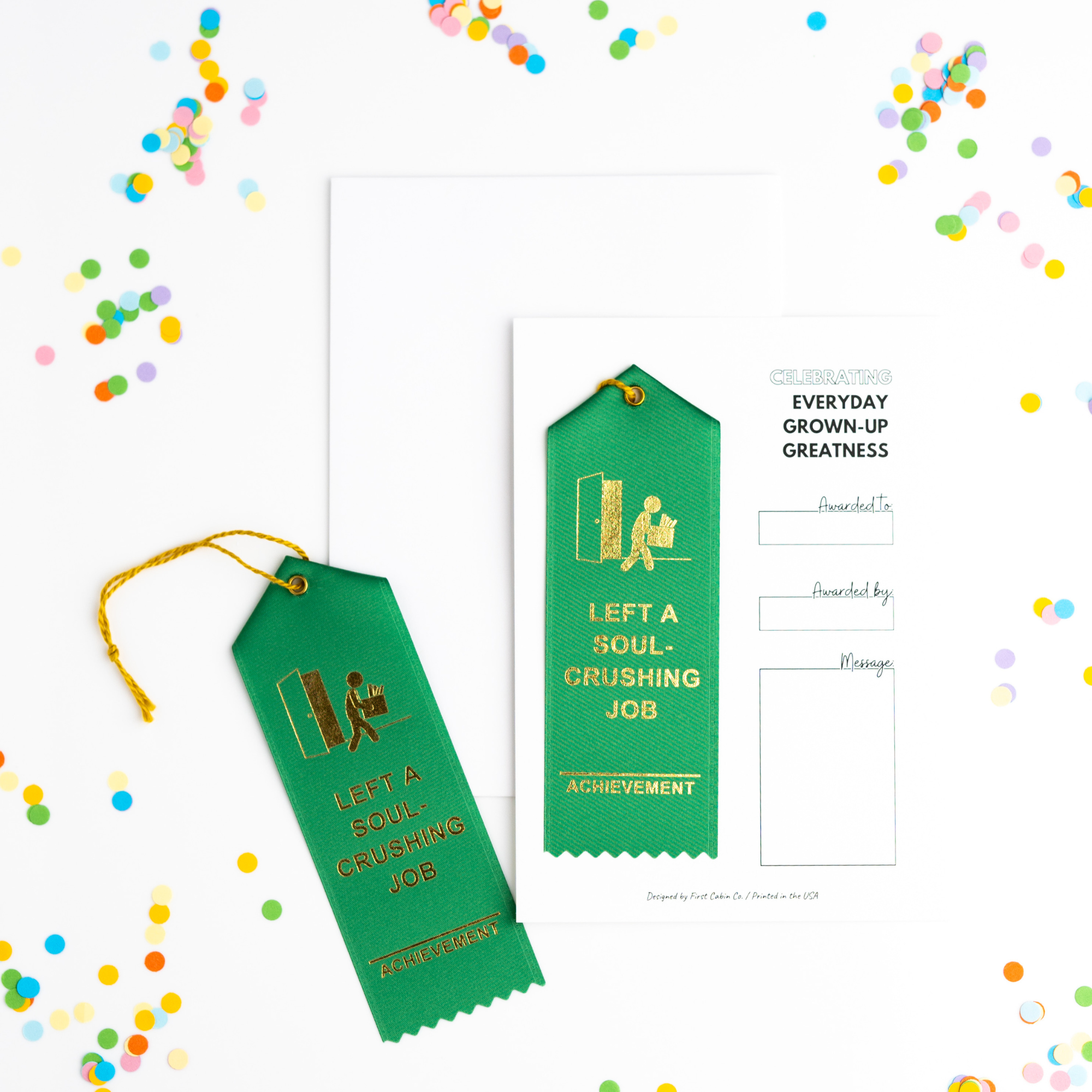 First Cabin Co. - Vente Cadeau amusant/original - Ruban de récompense Left A Soul Crushing Job5