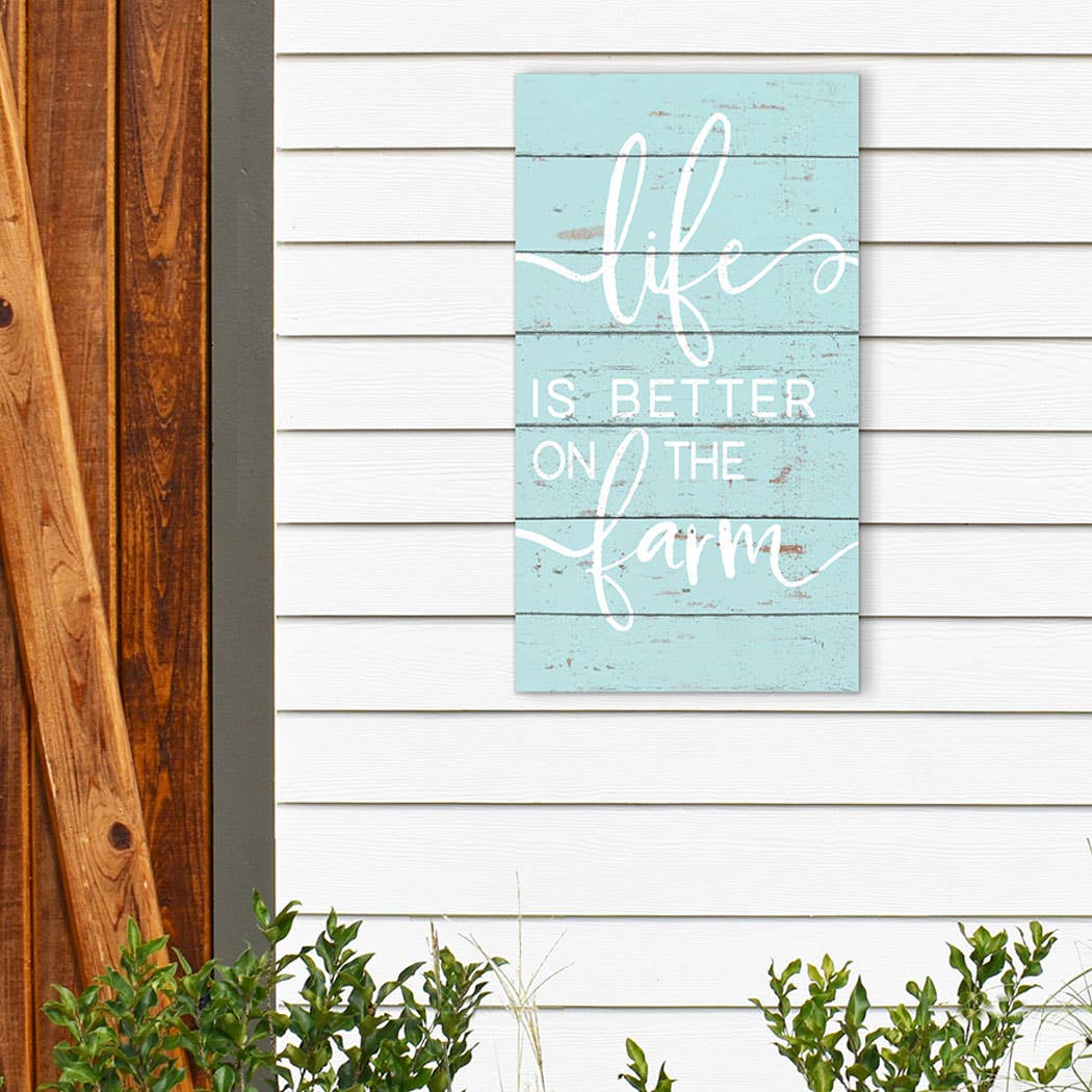 Kindred Hearts - Wholesale Sign - 11x20 Life Is Better Farm Whitewash Indoor Outdoor Sign8