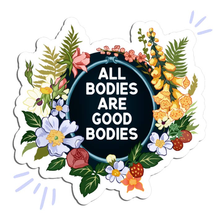 Fabulously Feminist - Wholesale Sticker - All Bodies Are Good Bodies: Feminist Sticker4