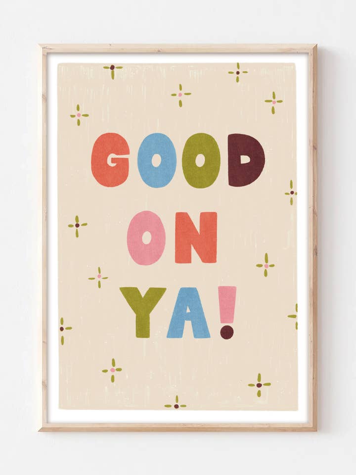 Good On Ya Print, decoración moderna para pared, atrevida, australiana para venta al por mayor de Lauren Sissons Studio