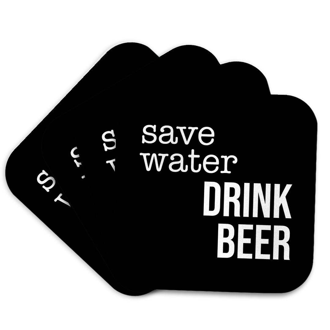 3dRose - Wholesale Coasters - 3dRose, Save Water Drink Beer. White lettering on black background., Coaster7