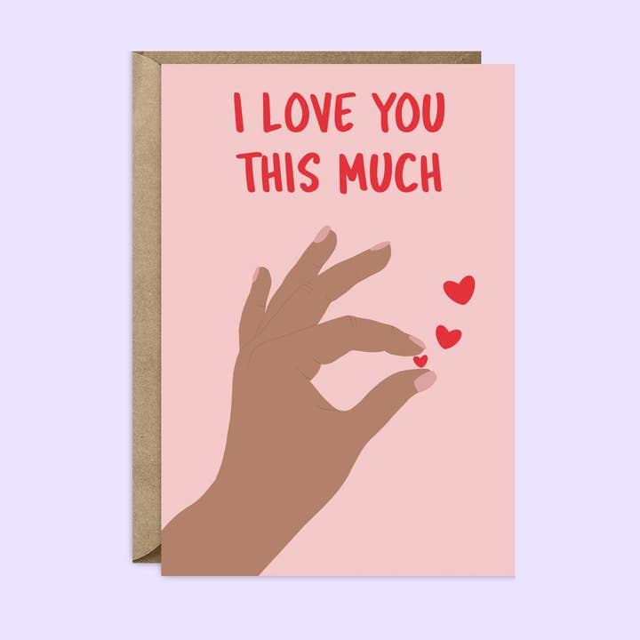 Love You This Much - Dark Valentine's Day Card for wholesale by Tikkled Pink