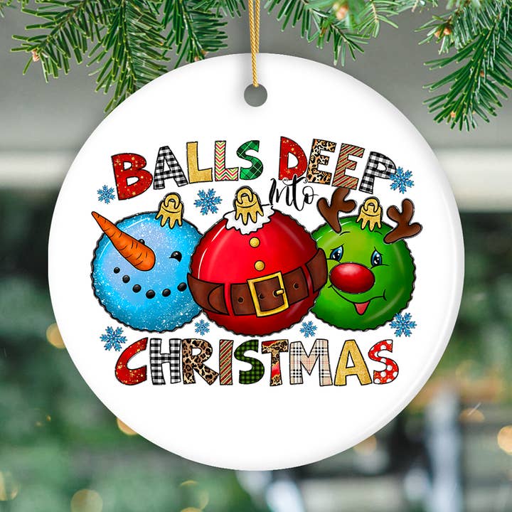 Balls Deep into Christmas Funny Ornament, Xmas Love Humor for wholesale by OrnamentallyYou