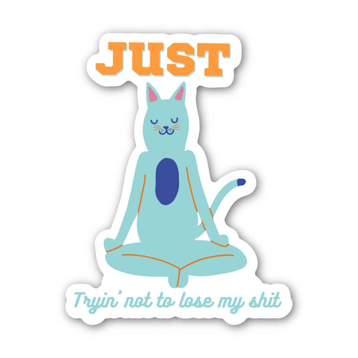 "JUST Tryin' not to lose my shit" Yoga Sticker 3" Vinyl for wholesale by Angi Bock Robertson Art