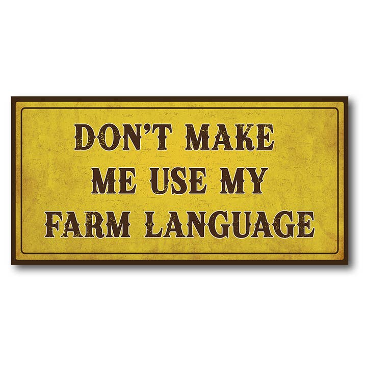 Farm Language Bumper Sticker for wholesale by Cowboy Slick