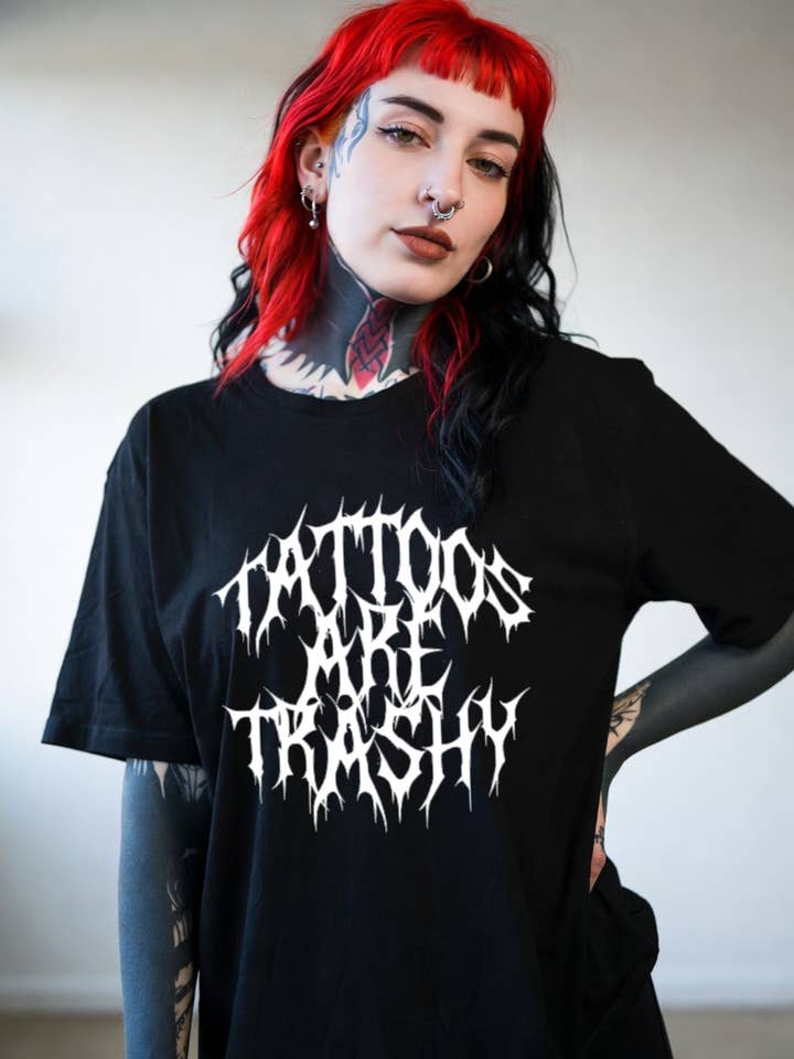 Tattoos Are Trashy, Gothic Alternative Ink Shop Shirt Metal for wholesale by Wickedly Divine Shop