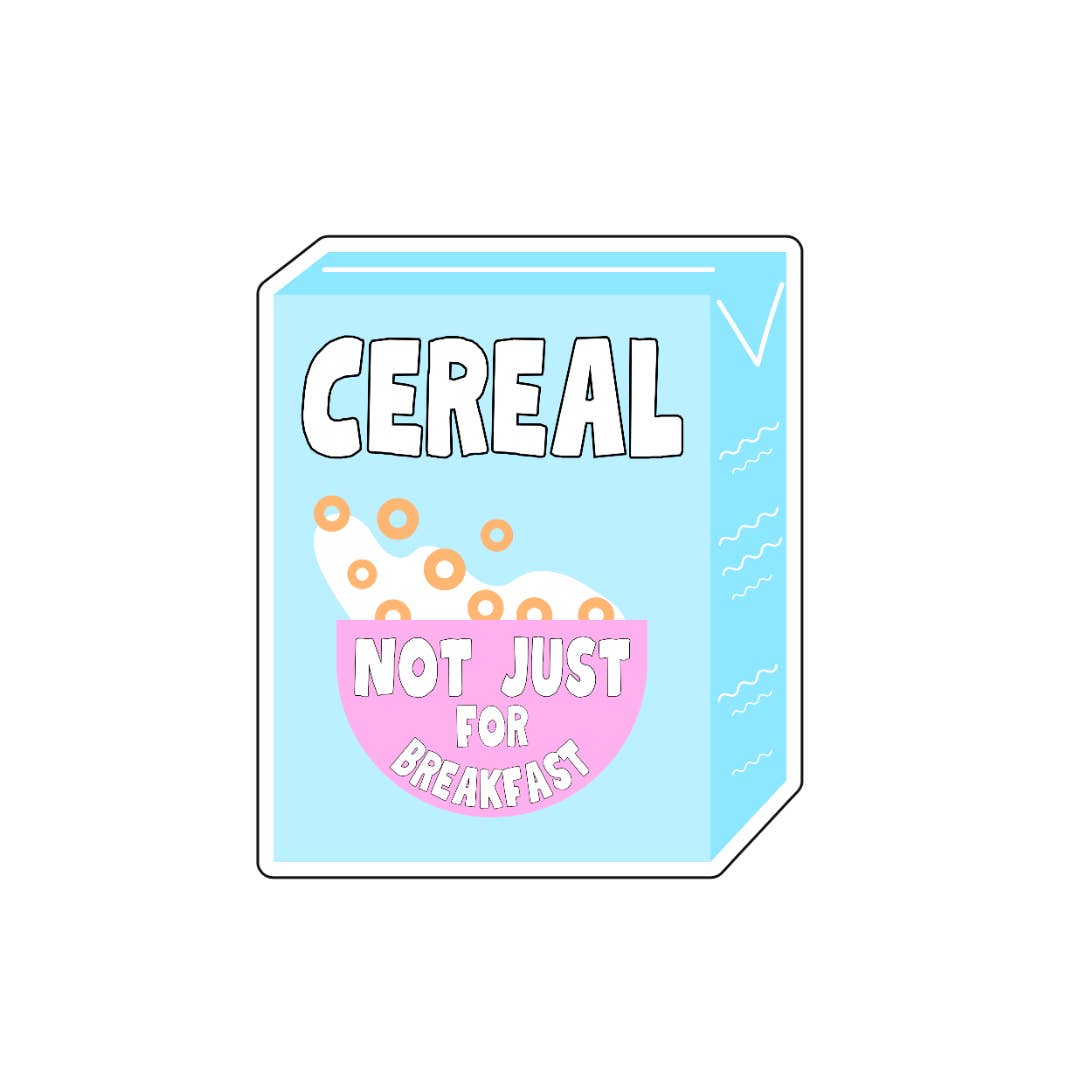 Girl Haus – wholesale Sticker – Cereal Not Just For Breakfast Sticker