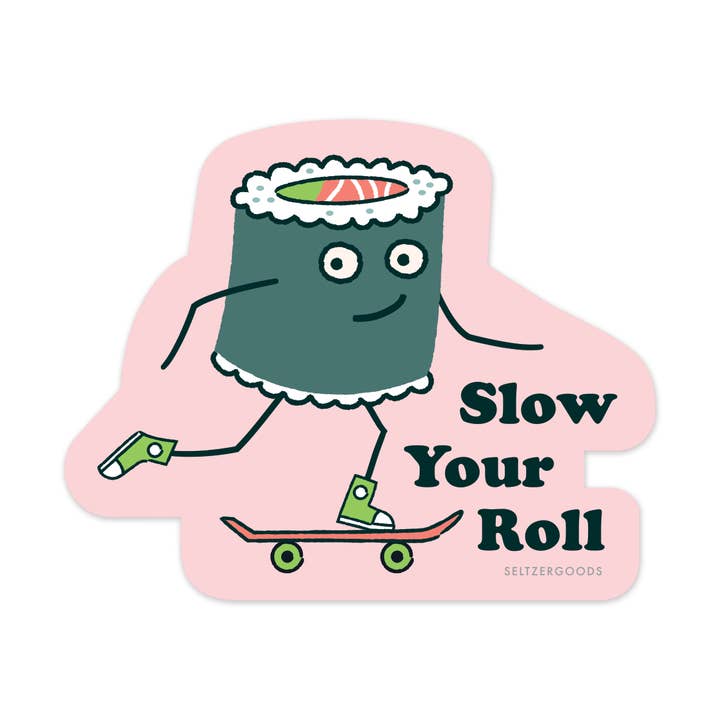 Seltzer Goods – wholesale Sticker – Slow Roll Sushi Sticker0