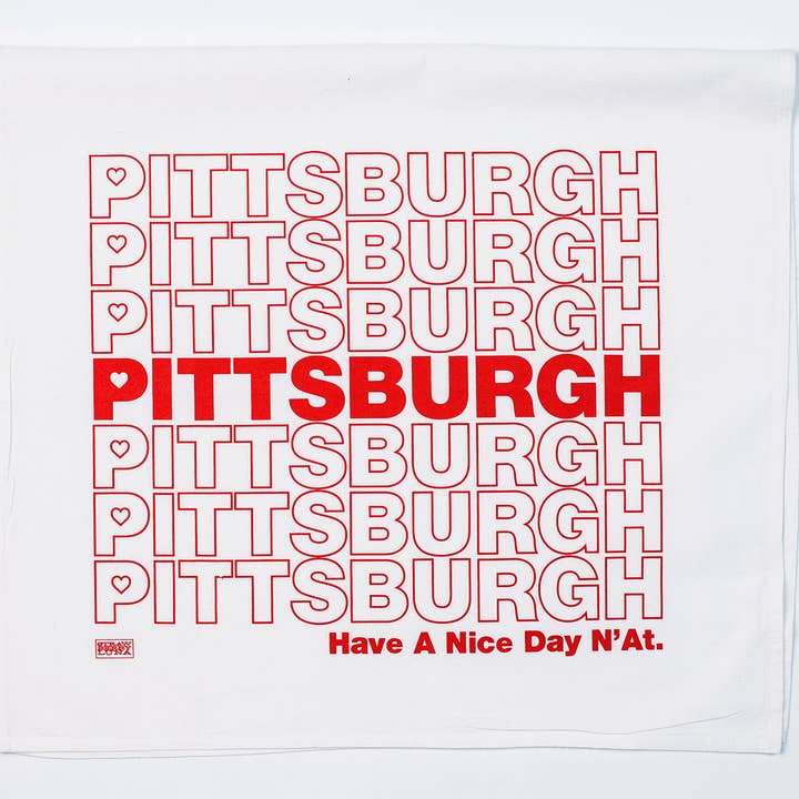 strawberryluna - Wholesale Tea Towel - Pittsburgh Kitchen Tea Towel Have a Nice Day N'at Pittsburgh1