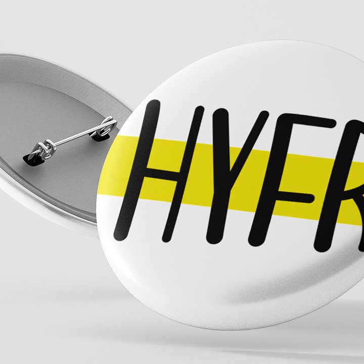 HYFR Button for wholesale by BLNK SPCE Designs