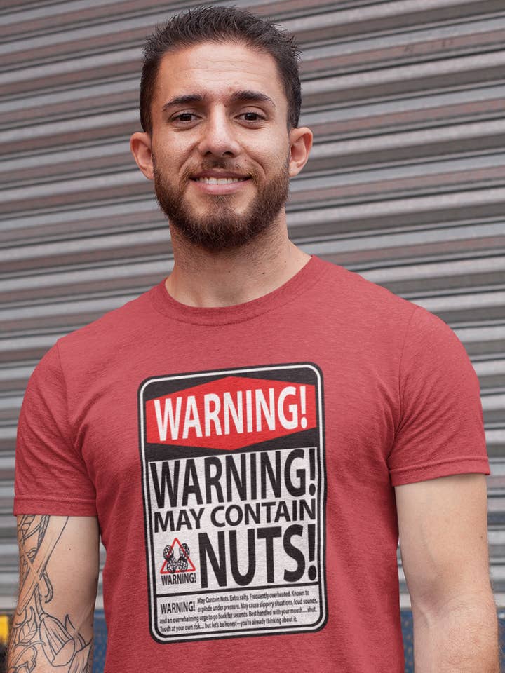 Warning: May Contain Nuts! T-Shirt – Bold, Salty & Nuts! for wholesale by Pride Majic