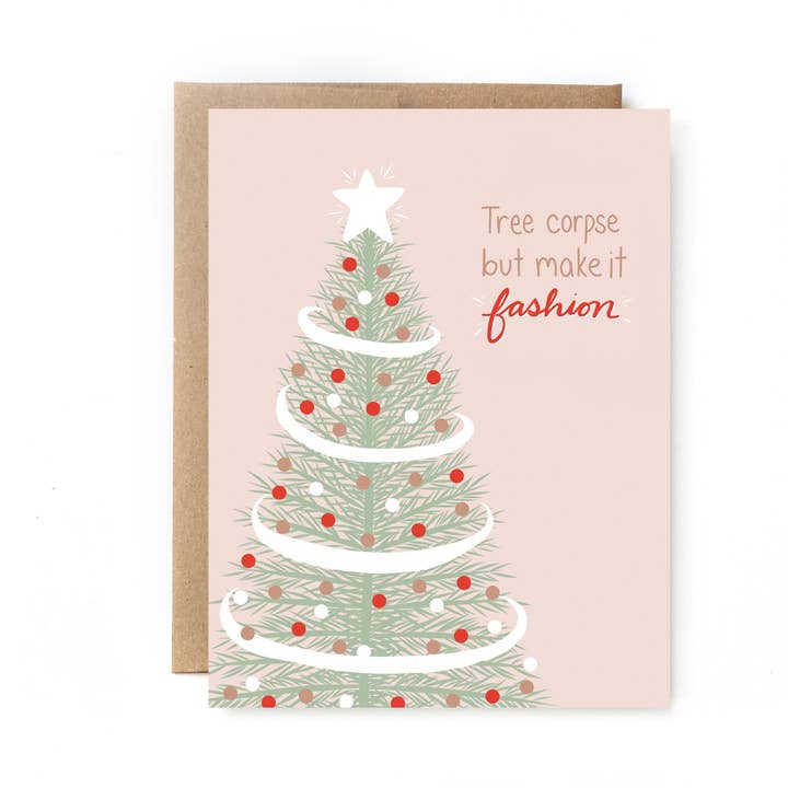 Unblushing - Wholesale Christmas Card - Funny Holiday Card - Recycled Paper - Tree Corpse