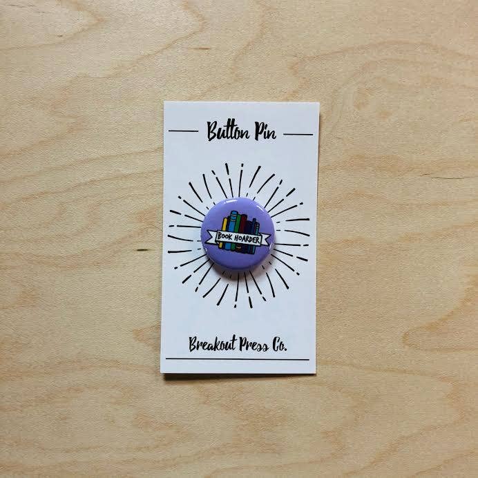 Breakout Press Co. - Wholesale Lapel Pin/Button - “Book Hoarder” Button Back Pin