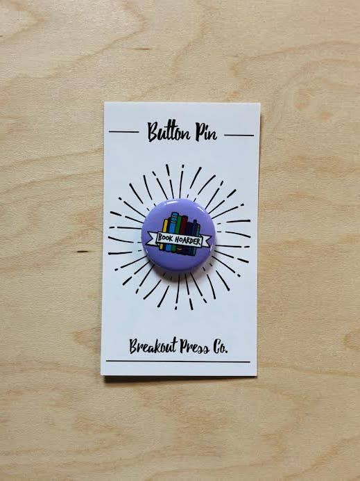 “Book Hoarder” Button Back Pin for wholesale by Breakout Press Co.