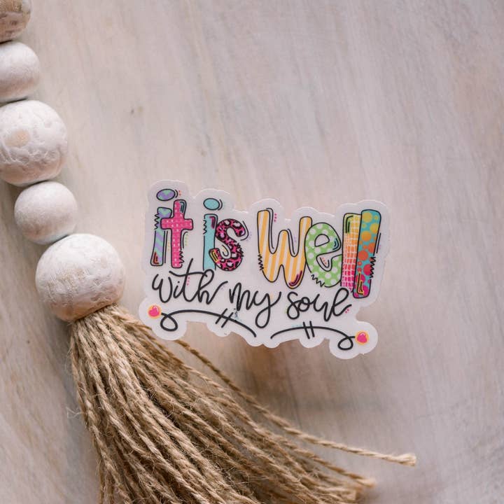 Savannah and James Co - Wholesale Sticker - It Is Well With My Soul Clear Vinyl Sticker, 3x3 in2