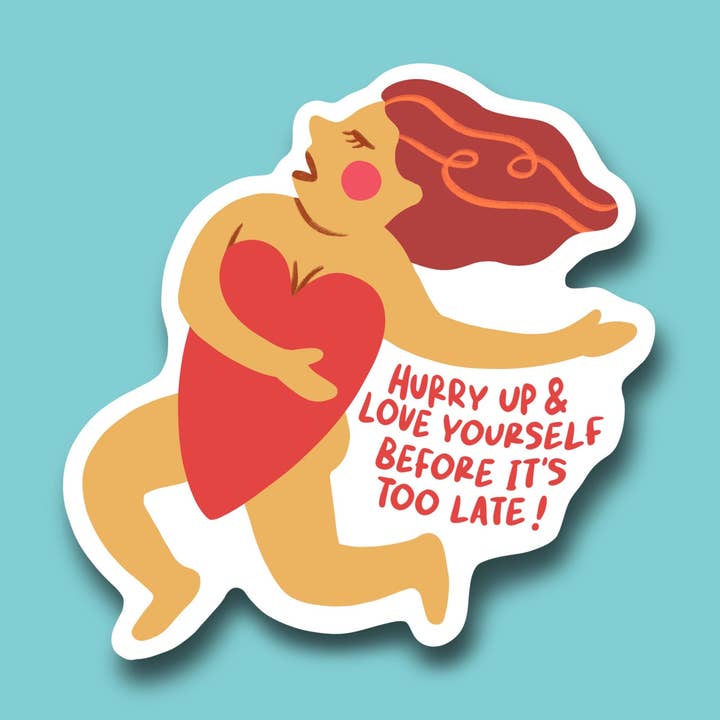 Love yourself before it’s too late 3” sticker for wholesale by Art Attack Studios
