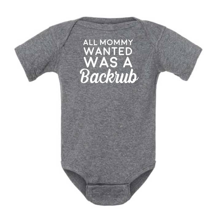 dkhandmade - Wholesale Bodysuit (Non-Footed) - Baby - ALL MOMMY WANTED WAS A BACKRUB BABY ONESIE