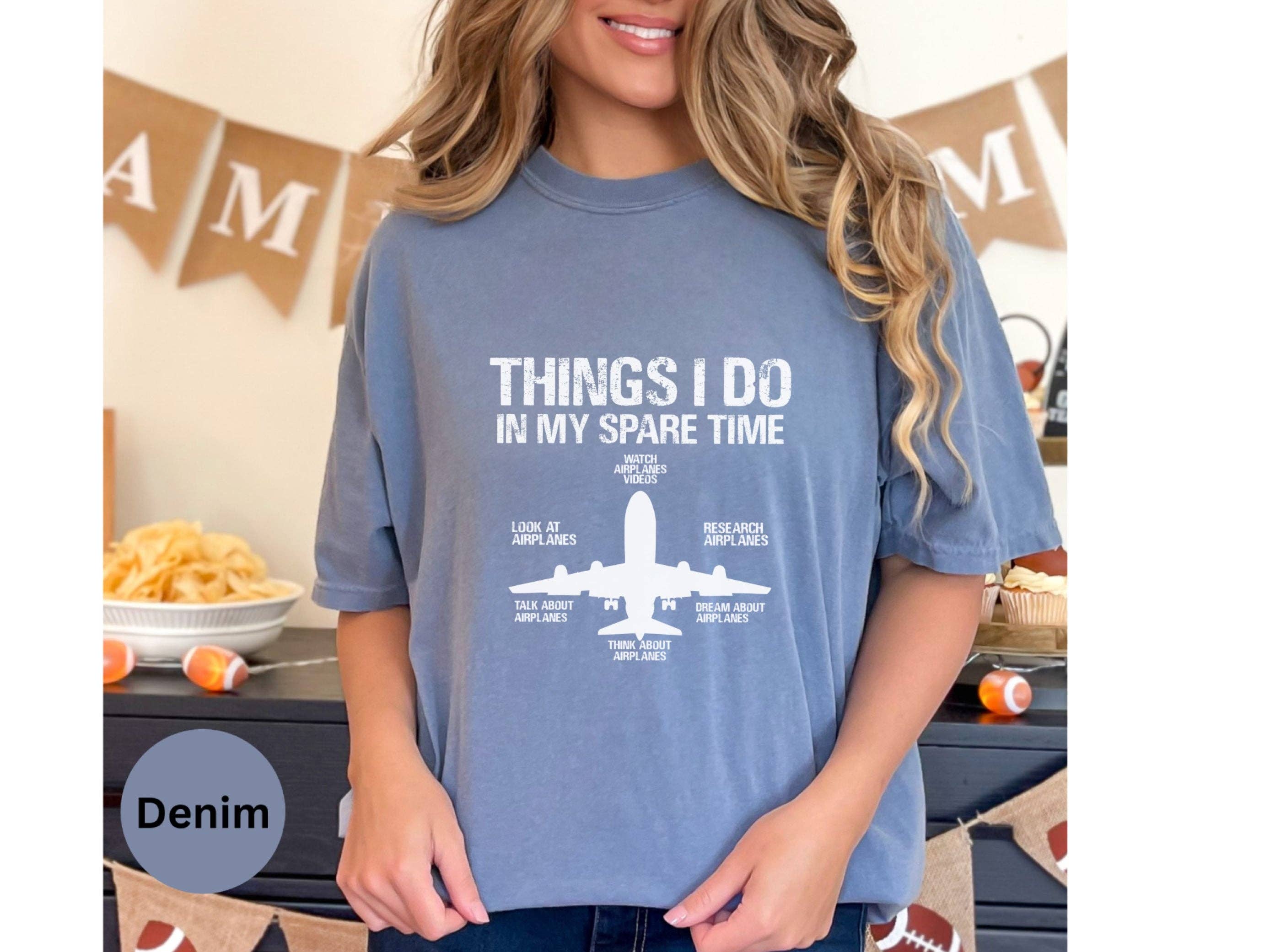 Graphic Galore - Wholesale Screen Printed T-Shirt - Women's - Funny Aviation T-Shirt, Airplane Lover Gift, Pilot Humor Tee, Things I Do In My Spare Time Shirt, Aviation Enthusiast Present5